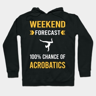 Weekend Forecast Acrobatics Acrobatic Hoodie